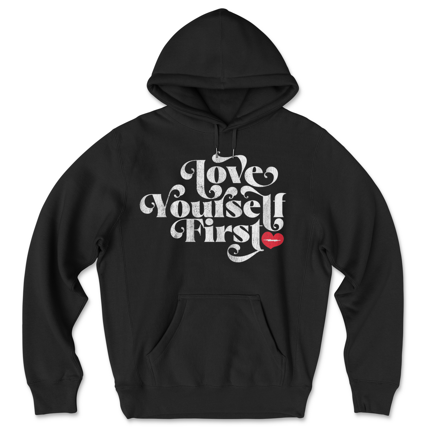 Love Yourself First Hoodie