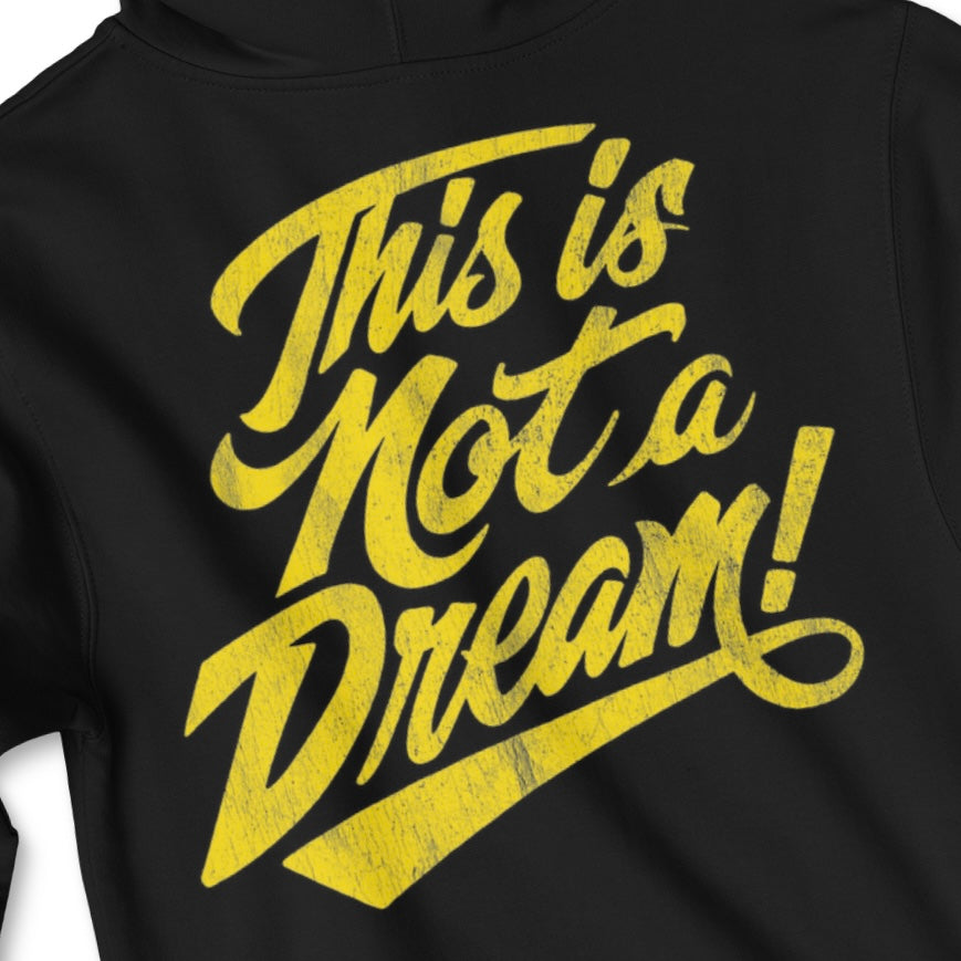 This Is Not A Dream Hoodie Yellow