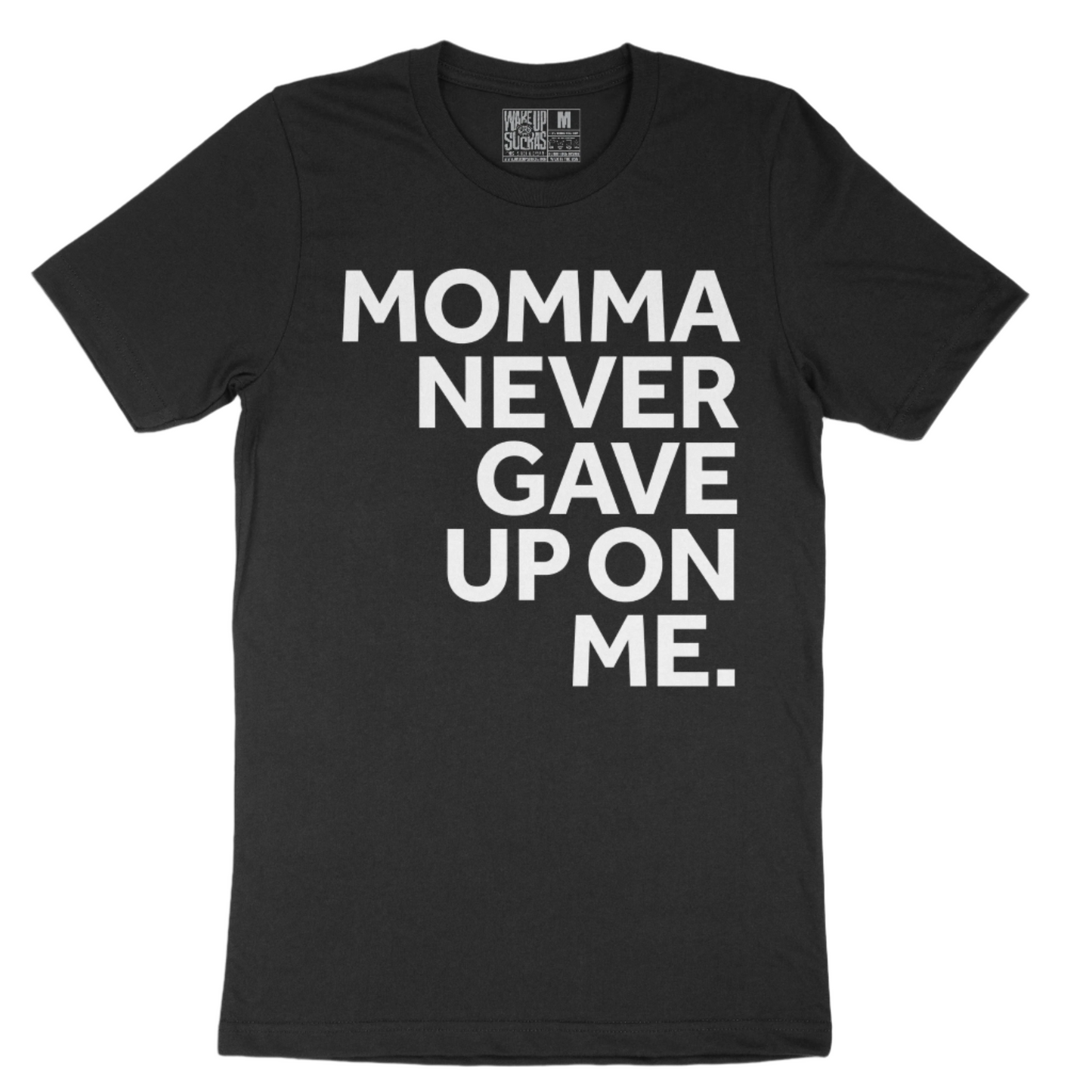 Momma Never Gave Up On Me