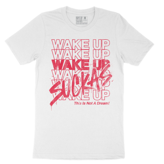 WAKE UP SUCKAS THANK YOU