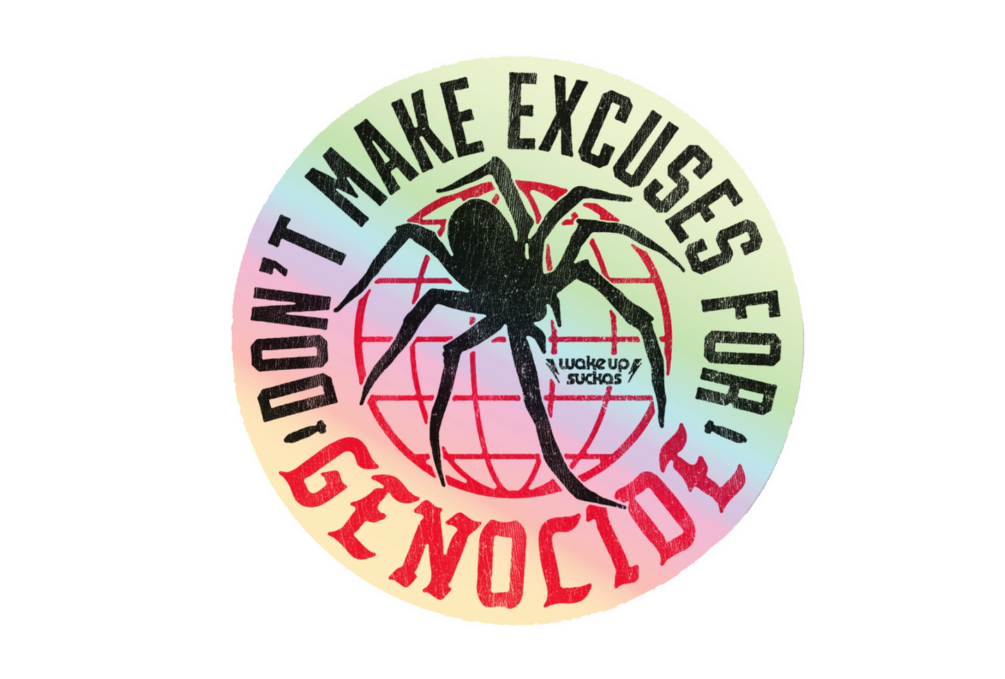 Don't Make Excuses For Genocide Holographic Spider Sticker