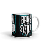 BANG ON THE SYSTEM BLACK/BLUE MUG