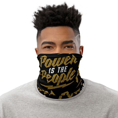 POWER IS THE PEOPLE Neck Gaiter