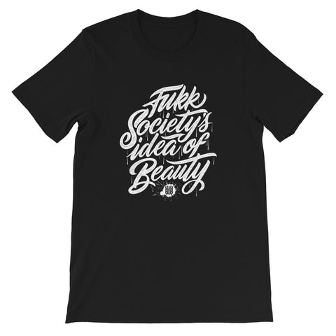 FUKK SOCIETY'S IDEA OF BEAUTY T-Shirt