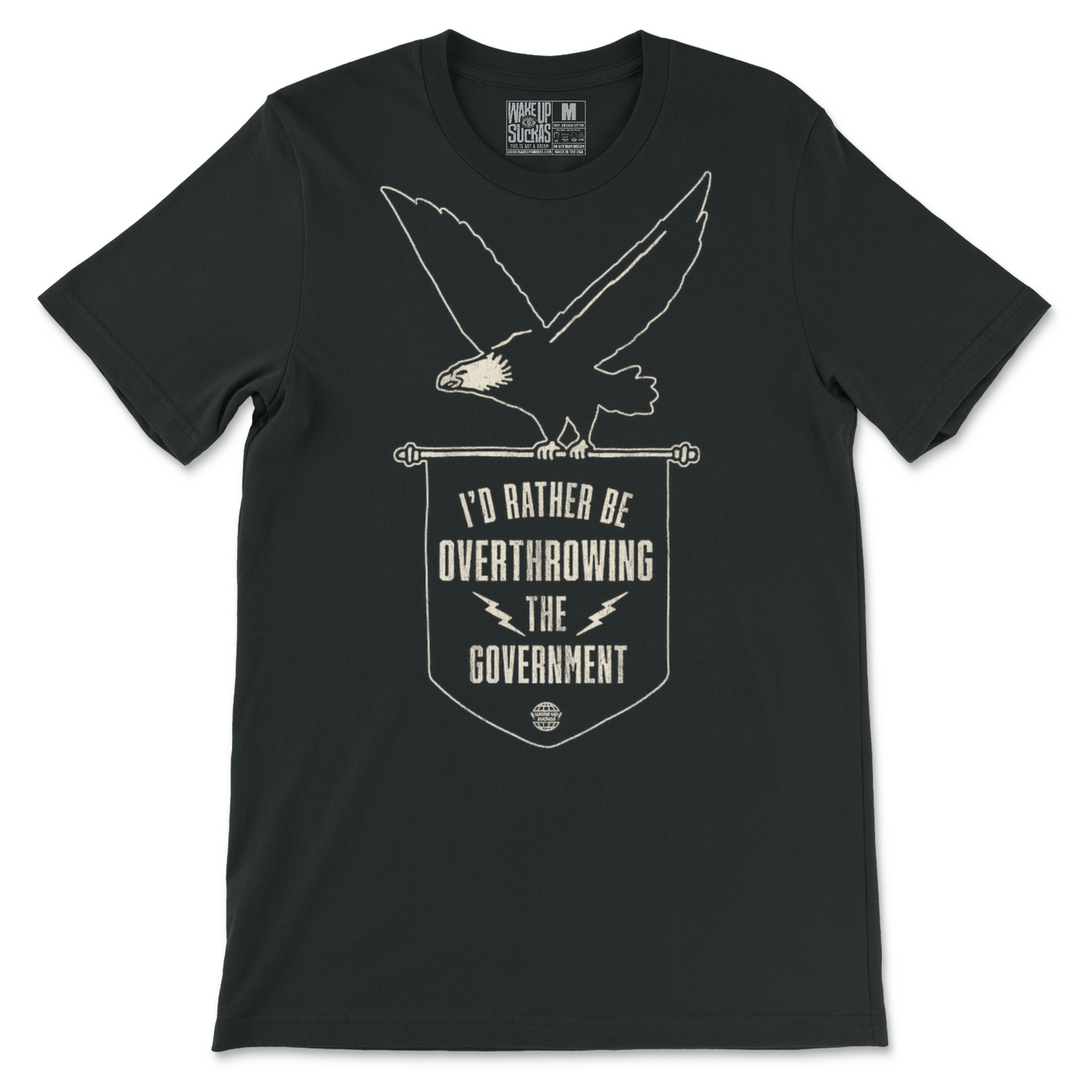 I Rather Be Overthrowing The Government