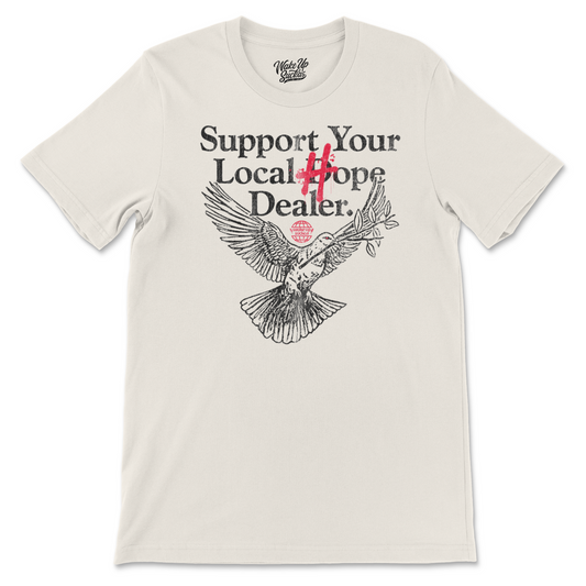 Support Your Local Hope Dealer