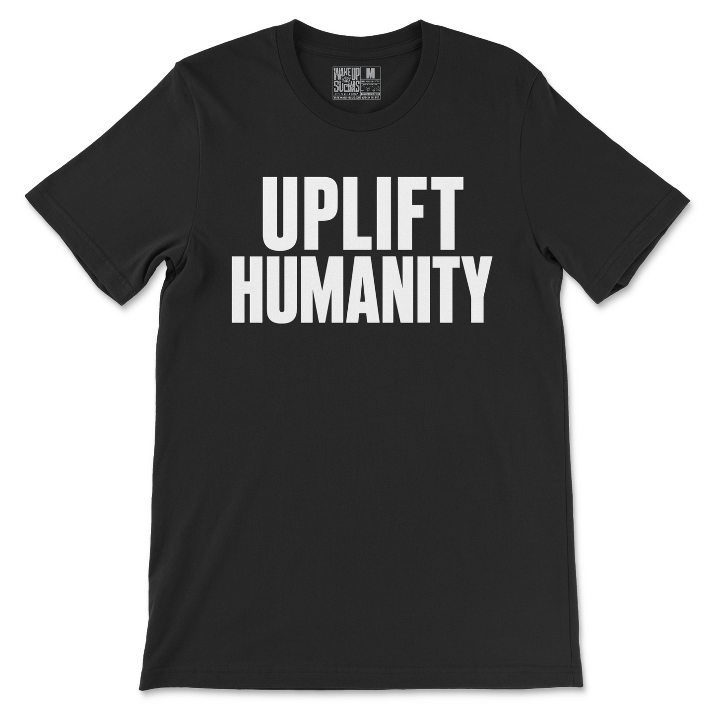 UPLIFT HUMANITY - LOCAL LIFT / WAKE UP SUCKAS LIMITED EDITION COLLABORATION