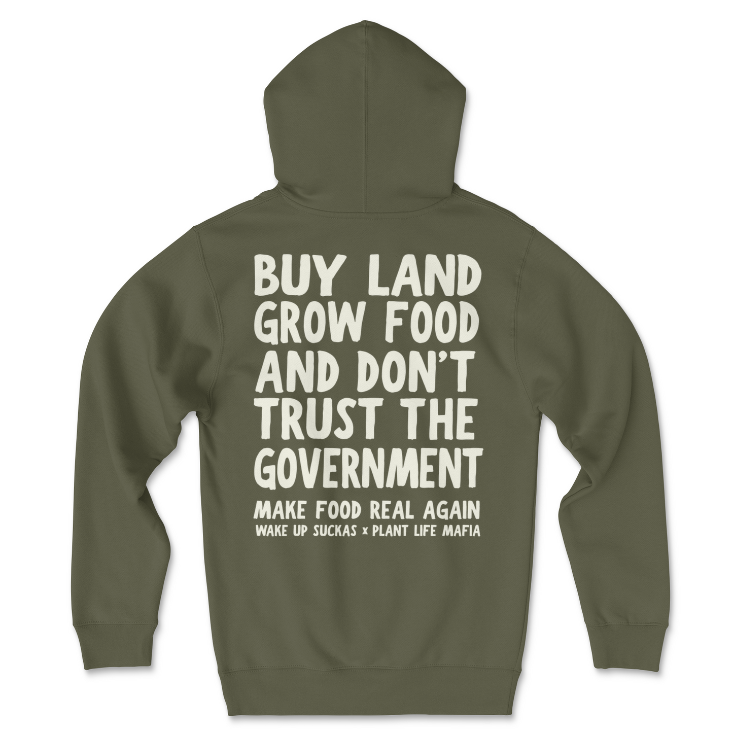 Buy Land Grow Food And Don't Trust The Government Hoodie