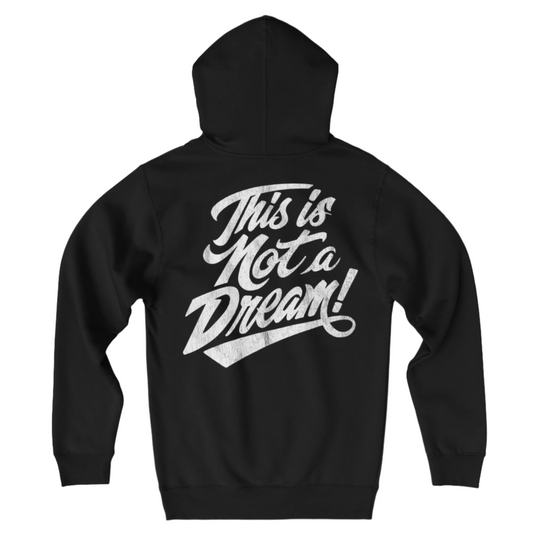 This Is Not A Dream  Hoodie