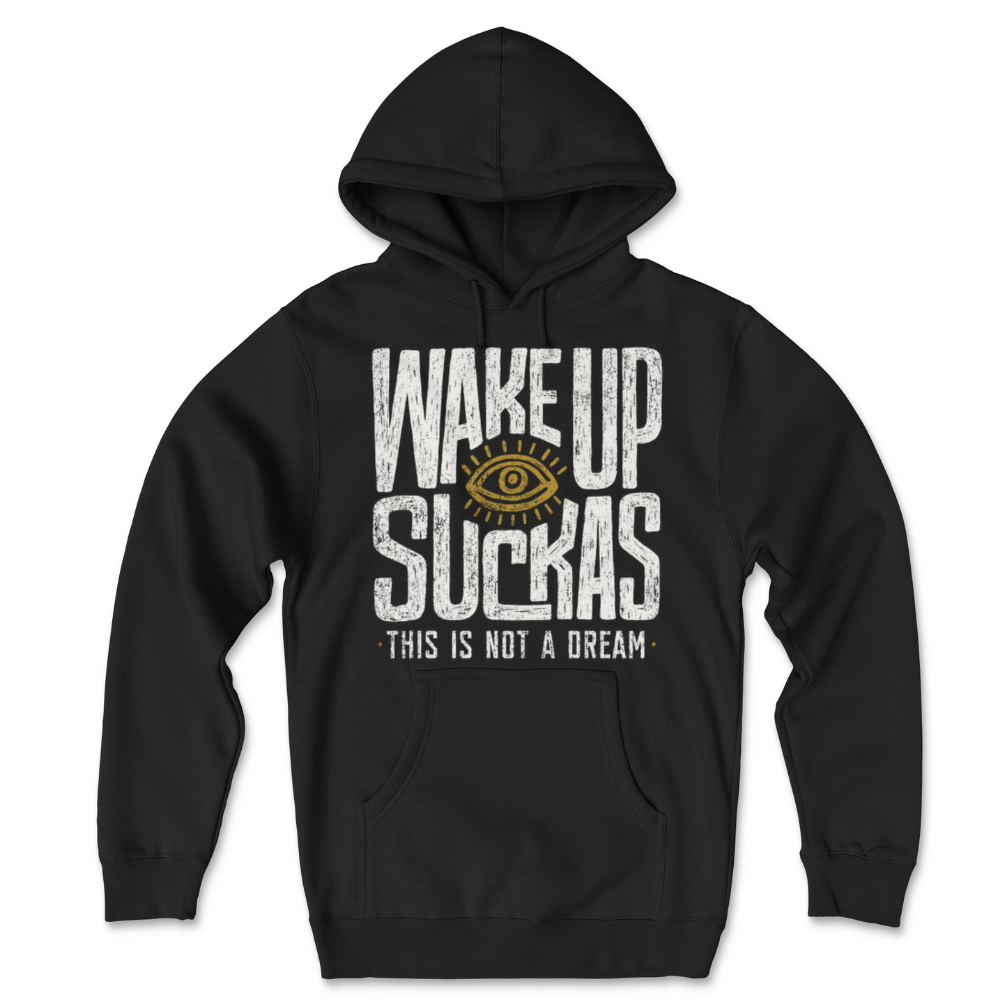 Wake Up Suckas (Golden Eye) Hoodie
