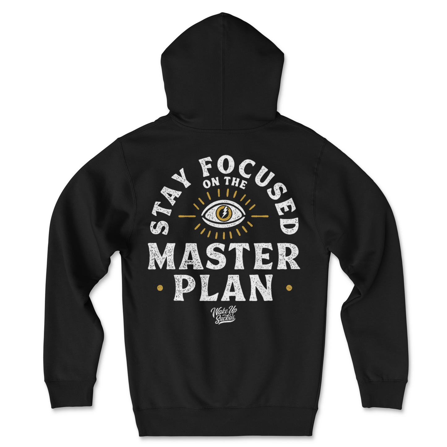 Stay Focused On The Master Plan (EYE) Hoodie