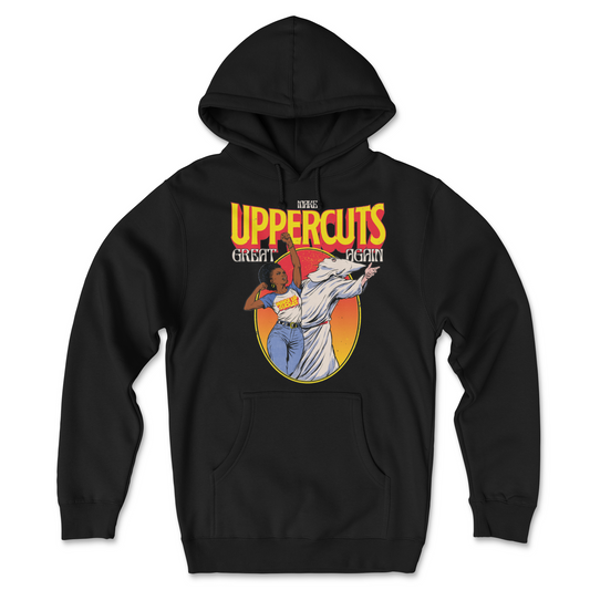 Make Uppercuts Great Again! Hoodie