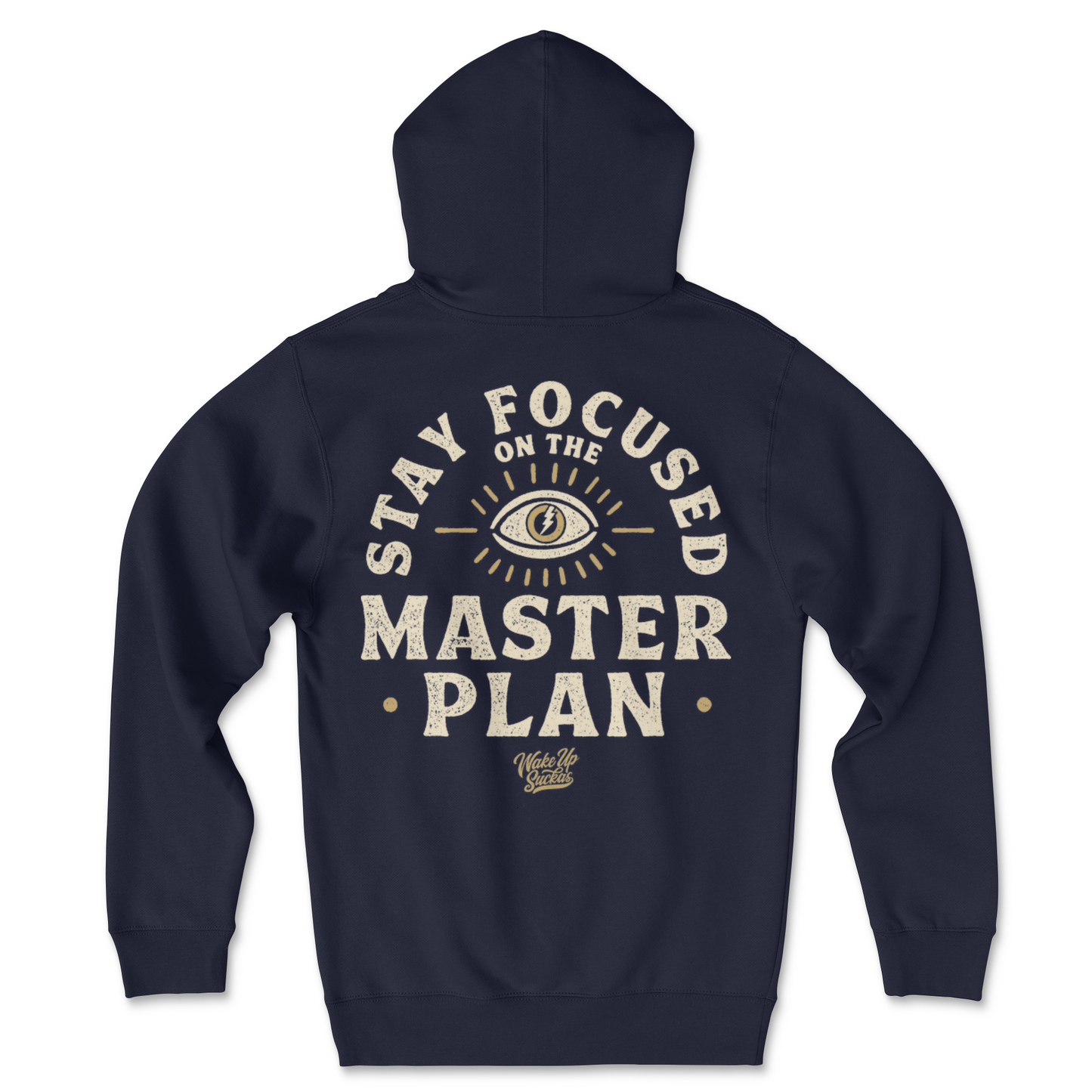Stay Focused On The Master Plan (EYE) Hoodie