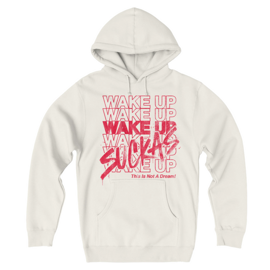WAKE UP SUCKAS THANK YOU Hoodie